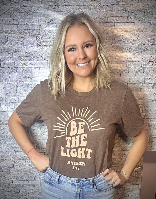 Be The Light Custom Tee